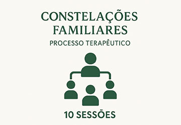 Psicoterapia Clássica ( Constelação Familiar ) 10 Sessões Processos Terapêuticos