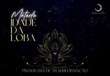 Método da Idade da Loba – Programa de Transformação